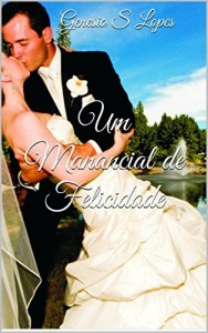 Baixar Um manancial de felicidade pdf, epub, eBook