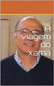 Baixar A viagem do xam&agrave;: viagem xamanico do interior do corpo a grandeza do universo pdf, epub, eBook