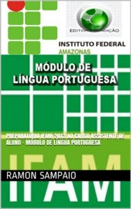 Baixar Preparat&oacute;rio IFAM 2013 ao Cargo Assistente de Aluno – M&oacute;dulo de L&iacute;ngua Portuguesa pdf, epub, eBook