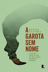 Baixar A Garota Sem Nome: A incrível história real de uma criança criada por macacos pdf, epub, eBook