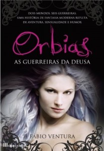 Baixar ORBIAS  As Guerreiras da Deusa pdf, epub, eBook