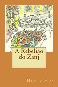Baixar A Rebeliao do Zanj pdf, epub, eBook