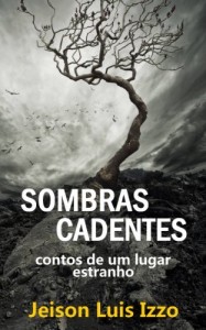 Baixar Sombras Cadentes: contos de um lugar estranho pdf, epub, eBook