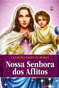 Baixar NOSSA SENHORA DOS AFLITOS (COLEÇÃO FACES DE MARIA Livro 3) pdf, epub, eBook