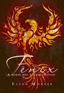Baixar Fênix: A morte não é o fim de tudo pdf, epub, eBook