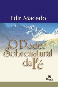 Baixar O poder sobrenatural da f&eacute; pdf, epub, eBook