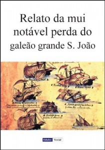 Baixar Relato da Mui Not&aacute;vel Perda do Gale&atilde;o Grande &laquo;S. Jo&atilde;o&raquo; pdf, epub, eBook
