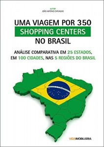 Baixar Uma viagem por 350 shoppings Centers no Brasil pdf, epub, eBook
