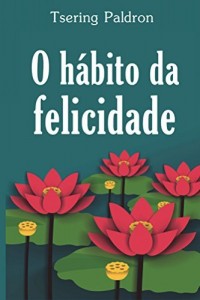 Baixar O Habito da Felicidade pdf, epub, eBook