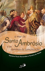Baixar O mar de Santo Ambrósio e os domínios da comunicação pdf, epub, eBook