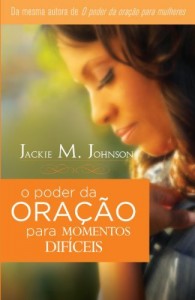 Baixar O poder da ora&ccedil;&atilde;o para momentos dif&iacute;ceis pdf, epub, eBook