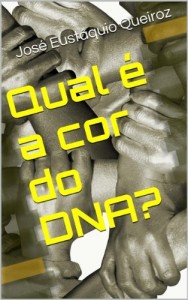 Baixar Qual é a cor do DNA? pdf, epub, eBook