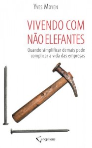 Baixar Vivendo com n&atilde;o elefantes pdf, epub, eBook