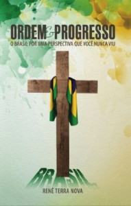 Baixar Ordem e Progresso: O Brasil por uma perspectiva que você nunca viu pdf, epub, eBook