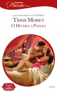 Baixar O Dever e a Paix&atilde;o – Harlequin Paix&atilde;o Ed. 314 pdf, epub, eBook