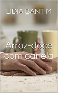 Baixar Arroz-doce com canela pdf, epub, eBook