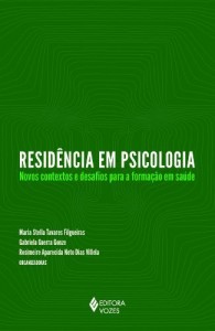 Baixar Residência em psicologia: Novos contextos e desafios para a formação em saúde pdf, epub, eBook