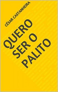 Baixar Quero ser o Palito pdf, epub, eBook