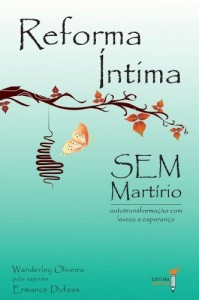 Baixar Reforma Íntima sem Martírio: 1 pdf, epub, eBook
