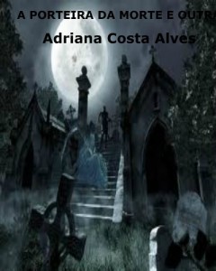 Baixar A PORTEIRA DA MORTE E OUTRAS HISTÓRIAS pdf, epub, eBook