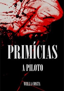 Baixar Prim&iacute;cias: A Piloto pdf, epub, eBook