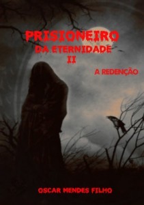 Baixar Prisioneiro da Eternidade II: A Redenção pdf, epub, eBook