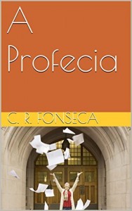 Baixar A Profecia (Os Quatro Planetas dos Elementos Livro 2) pdf, epub, eBook