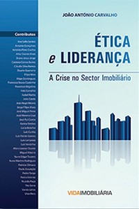 Baixar Ética e Liderança: A Crise no Sector Imobiliário em Portugal pdf, epub, eBook