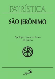 Baixar Patr&iacute;stica – Apologia contra os livros de Rufino – Vol. 31 pdf, epub, eBook