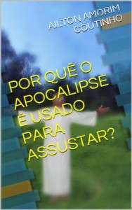 Baixar POR QUÊ O APOCALIPSE É USADO PARA ASSUSTAR? pdf, epub, eBook