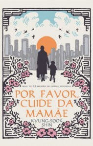 Baixar Por favor, cuide da mam&atilde;e pdf, epub, eBook