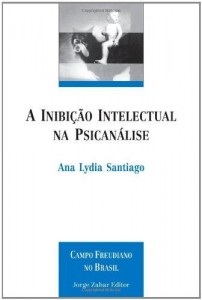 Baixar A Inibi&ccedil;&atilde;o Intelectual na Psican&aacute;lise pdf, epub, eBook