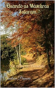 Baixar Quando as Máscaras Falaram: De volta ao Presente pdf, epub, eBook