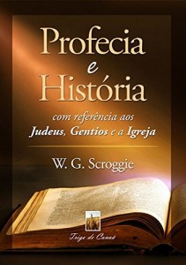 Baixar Profecia e História com referência aos Judeus, Gentios e a Igreja (Tempo do Fim Livro 6) pdf, epub, eBook