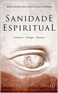 Baixar Sanidade Espiritual: Reflexões do aqui e do porvir pdf, epub, eBook