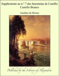 Baixar Supplemento ao n.À¹ 7 das Insomnias de Camillo Castello Branco pdf, epub, eBook
