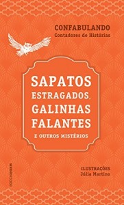 Baixar Sapatos estragados, galinhas falantes e outros mistérios pdf, epub, eBook