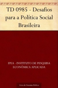 Baixar TD 0985 – Desafios para a Pol&iacute;tica Social Brasileira pdf, epub, eBook