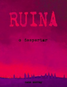 Baixar ru&iacute;na; o despertar pdf, epub, eBook