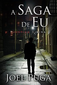 Baixar A Saga de Eu – Justiça Divina pdf, epub, eBook