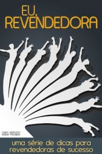 Baixar Eu, Revendedora pdf, epub, eBook