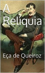Baixar A Relíquia – Portuguese Edition: Eça de Queiroz pdf, epub, eBook
