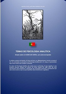 Baixar Ensaio sobre «O ASNO DE OURO», um conto de Apuleio (TEMAS DE PSICOLOGIA ANALÍTICA Livro 5) pdf, epub, eBook