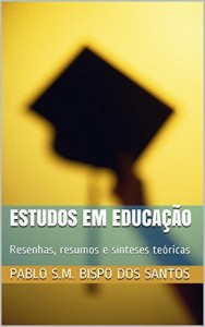 Baixar Estudos em Educa&ccedil;&atilde;o: Resenhas, resumos e s&iacute;nteses te&oacute;ricas pdf, epub, eBook