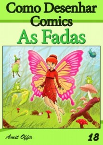 Baixar Como Desenhar Comics: As Fadas (Livros Infantis Livro 18) pdf, epub, eBook