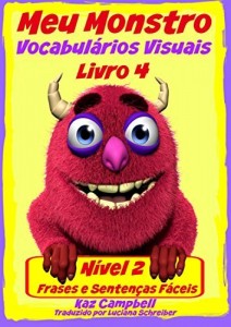 Baixar Meu Monstro – Vocabulário Visual – Nível 2 – Livro 4 pdf, epub, eBook
