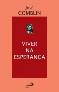Baixar Viver na esperan&ccedil;a (Espiritualidade b&iacute;blica) pdf, epub, eBook