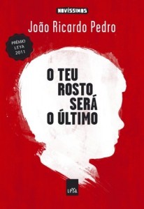 Baixar O teu rosto ser&aacute; o &uacute;ltimo pdf, epub, eBook