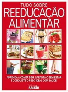 Baixar Minha Saúde: Tudo sobre reeducação alimentar pdf, epub, eBook