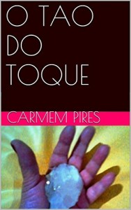 Baixar O TAO DO TOQUE (T&Eacute;CNICAS NATURAIS DE CURA Livro 1) pdf, epub, eBook